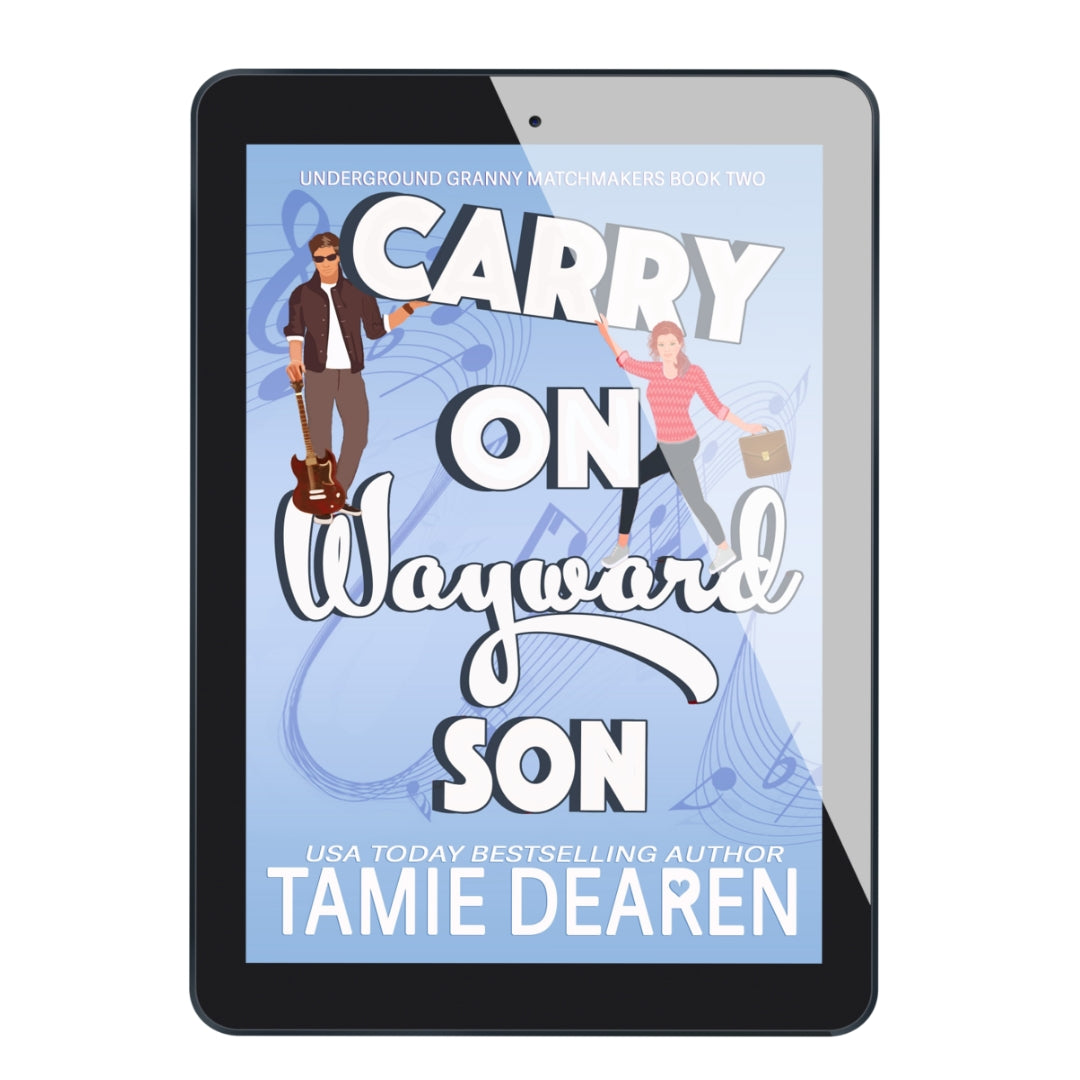 Carry On Wayward Son: A Sweet Romantic Comedy - Book 2