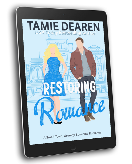 Restoring Romance: A Small Town Romantic Comedy