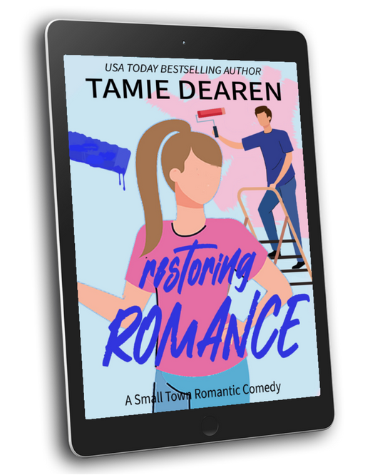 Restoring Romance: A Small Town Romantic Comedy